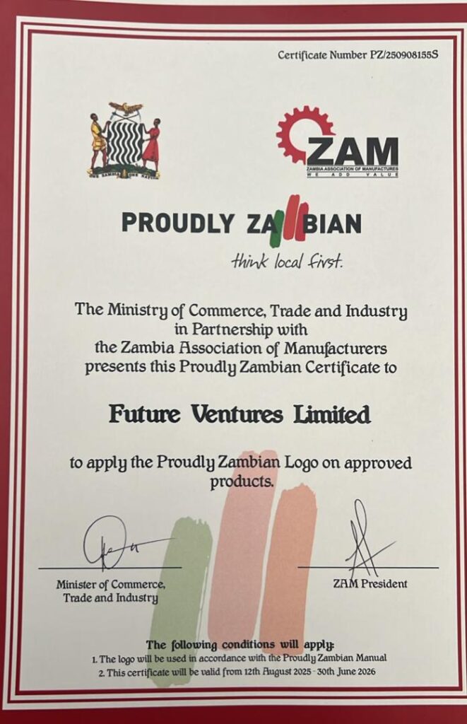 A certificate awarded by the Ministry of Commerce, Trade and Industry and the Zambia Association of Manufacturers to Future Ventures Limited. The certificate authorizes the company to apply the Proudly Zambian logo on approved products, valid from August 12, 2025, to June 30, 2026.